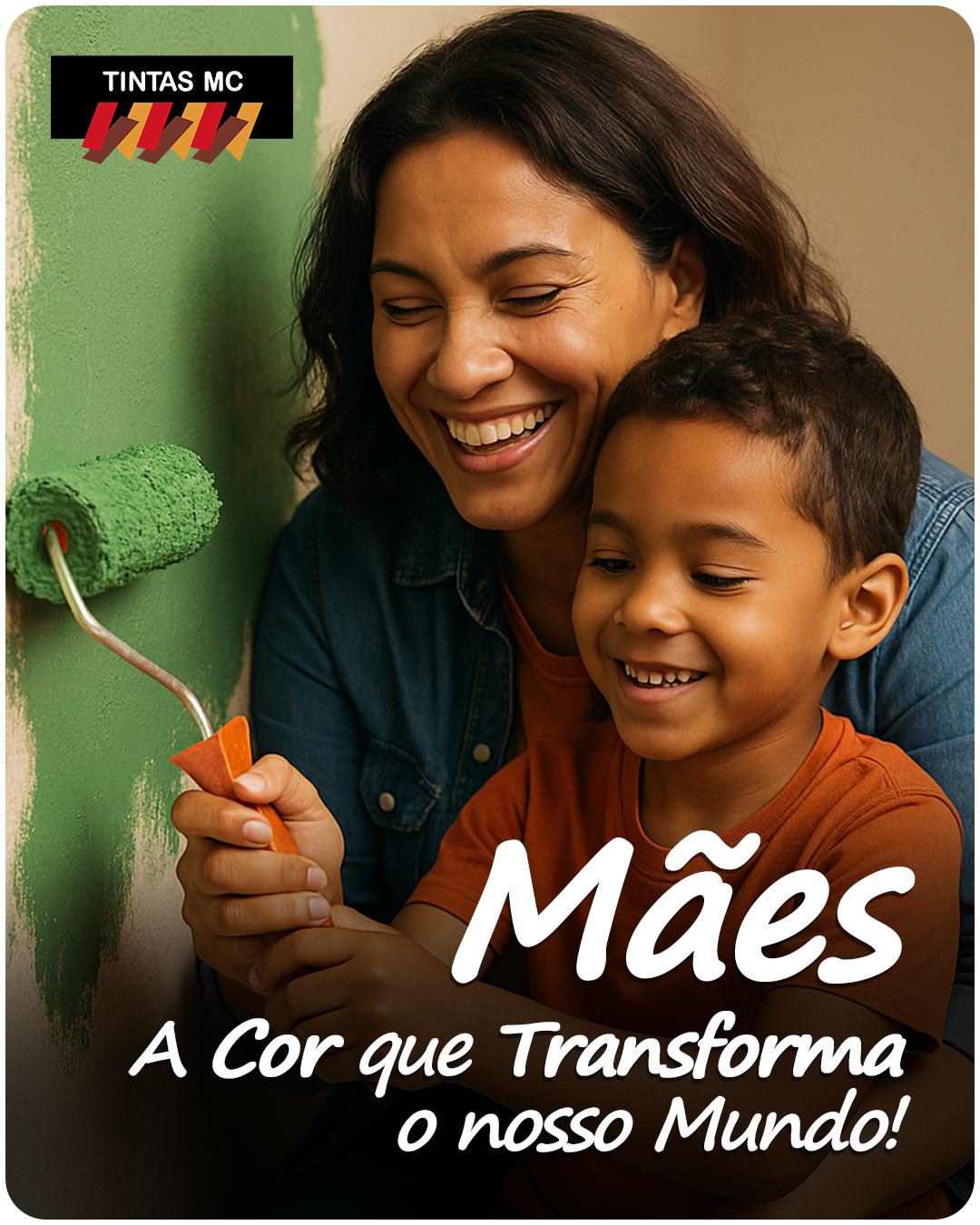 Mães: A Cor Que Transforma o Mundo - Uma homenagem da Tintas MC a quem colore nossas vidas com amor e dedicação!
