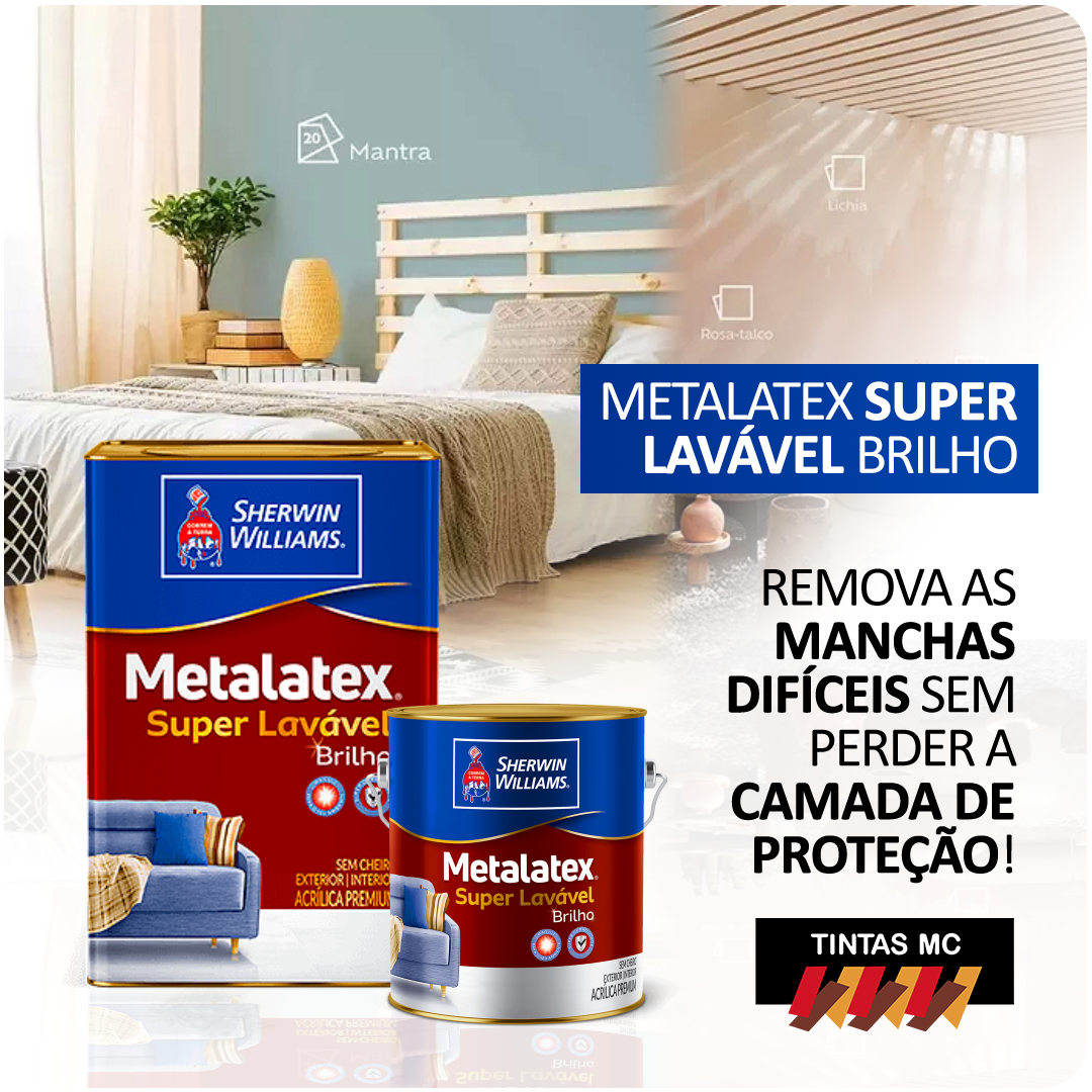 Tinta Super Lavável para limpeza profunda - Sua casa sempre limpa com Metalatex Super Lavável Brilho